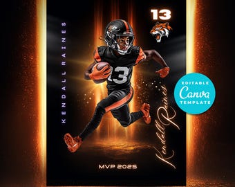 May include: A black and orange football player with the number 13 on their jersey runs across a black and orange background. The text "Kendall Raines" is written in a white cursive font on the right side of the image. The text "MVP 2025" is written in white at the bottom of the image. The text "EDITABLE Canva TEMPLATE" is written in white on a blue circle in the upper right corner of the image.