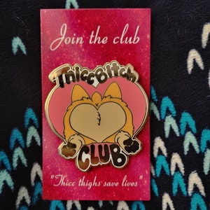 Thicc bitch club enamel pin