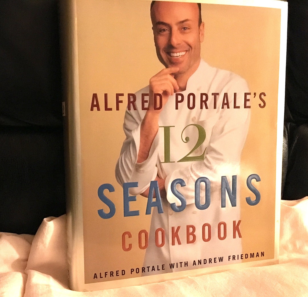 Alfred Portale's 12 SEASONS Hardcover, Fully Photo
