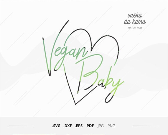 Download Vegan Baby Svg Vegetarian Silhouette Cut Files Plants Vector Etsy