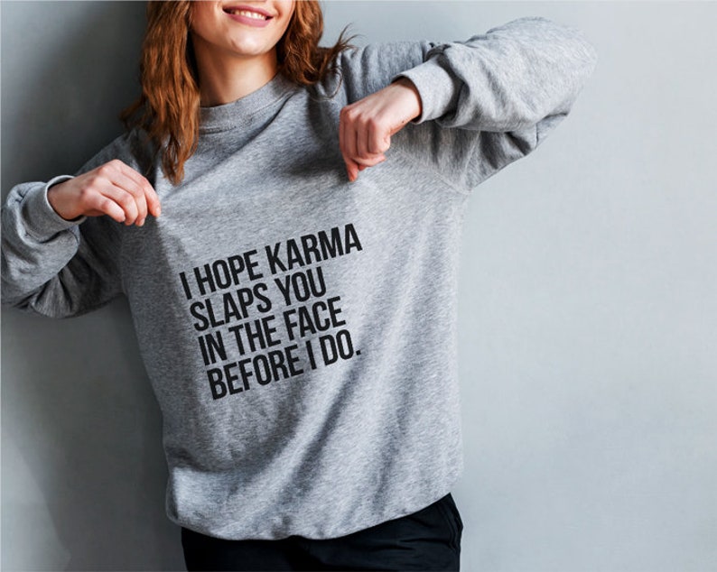 Karma Slaps You In The Face