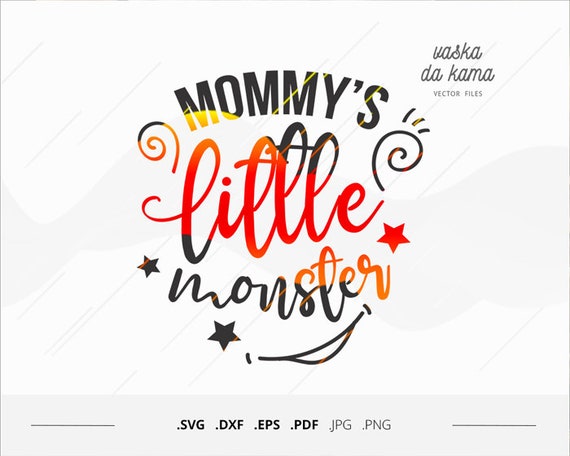 Download Mommy S Little Monster Svg Kid Halloween Svg Sublimation Etsy