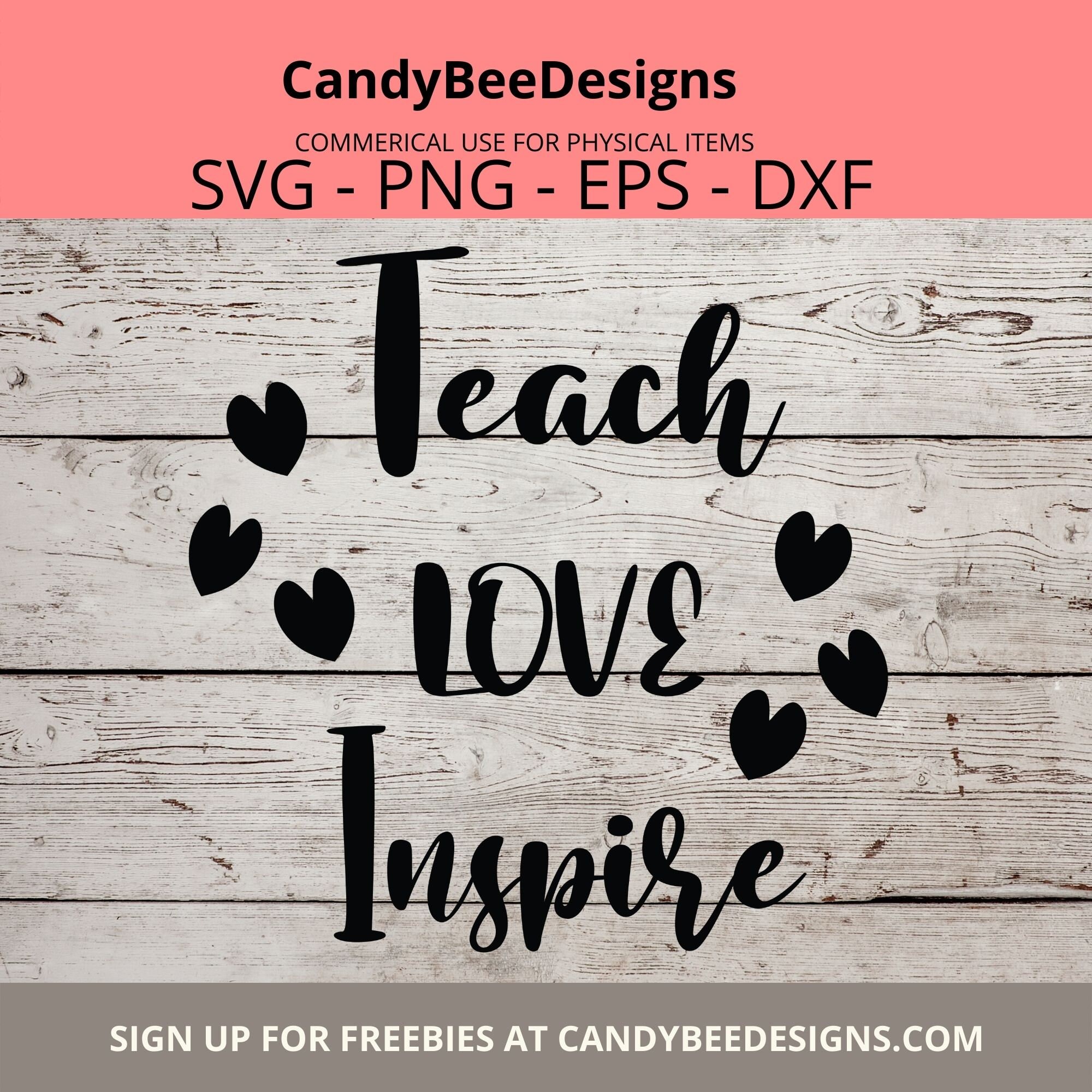 Teach Love Inspire SVG | Cut File | Cricut | DXF File | Teacher Shirt ...