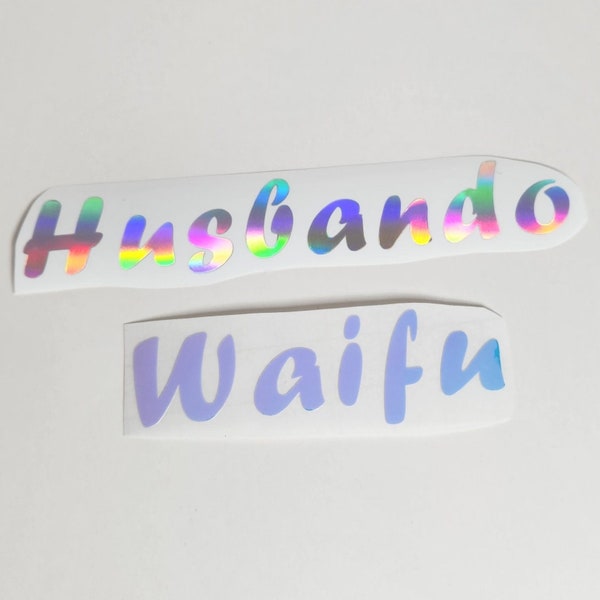 Waifu / Husbando Decal | Otaku Vinyl Decal | Decals for Couples | Wife Husband Decal | Japanese Vinyl Decal | Holographic Vinyl Waterproof