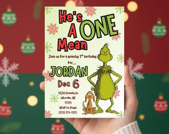 May include: A birthday invitation featuring the Grinch character. The invitation has the text "He's A ONE Mean" with the name "JORDAN" and the date "Dec 6". The invitation also includes a cartoon illustration of the Grinch and his dog.