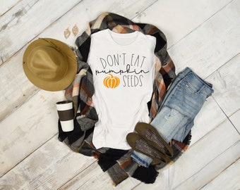 Halloween maternity shirt / Halloween pregnancy announcement / Fall gender reveal / Fall baby shower / Don't eat pumpkin seeds / Maternity T