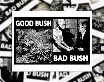 Good Bush Bad Bush Sticker | Leftist Sticker