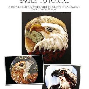 Lampwork Eagle Tutorial - PDF by Kerri Fuhr Keffeler