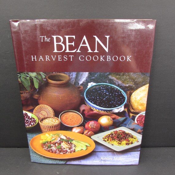 The Bean Harvest Cookbook Ashley Miller 1997 - Etsy Canada