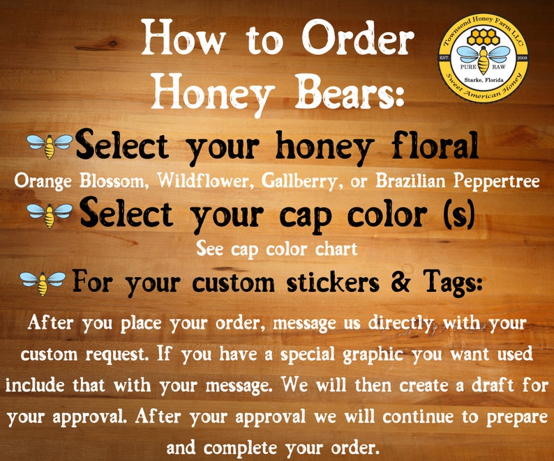 May include: Wooden background with text: "How to Order Honey Bears." Instructions include selecting honey floral, cap color, and custom stickers. A honey farm logo is in the top right corner.