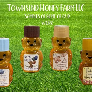 May include: Four bear-shaped honey bottles with different colored lids and labels. The labels read "Thank You", "We can bearly wait", and "A little honey is on the way". The text "Townsend Honey Farm LLC" is at the top.