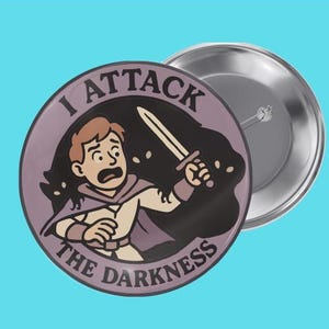Funny RPG Pin, Attack the Darkness Button Badge, Tabletop Gaming Accessory, dm Gift, Dice Humor, Chaotic Neutral, Roleplaying Joke