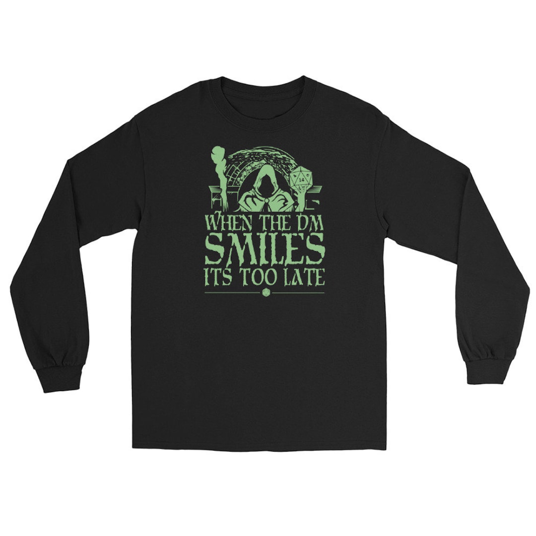 Buy When the DM Smiles Long Sleeve Shirt, D20 T-shirt, Dm Gift, Geek Gift,  Tabletop Gaming Apparel, Rpg Gift Online in India