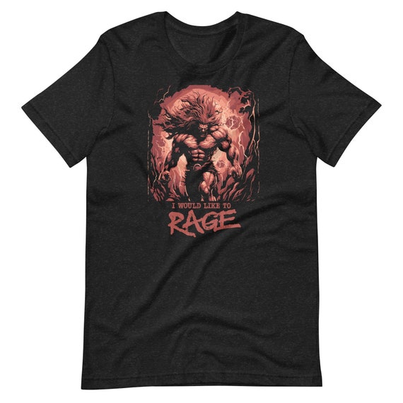 I Would Like To Rage T-Shirt Rpg Barbarian Tee Shirt I Would Like To Rage T-Shirt Rpg Barbarian Tee Shirt
