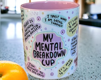 My Mental Breakdown Mug, Birthday Gift, Positivity Gift, Wellbeing Gift, Gift for Mum, Gift For Her