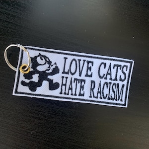 Portachiavi "Love Cats Hate Racism”