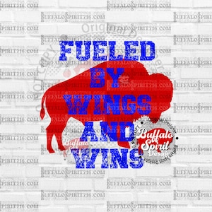 Buffalo png, Fueled By Wings and Wins png, Buffalo NY png, Chicken Wings png, Buffalo Football Shirt Design, Buffalo Wings, Lets Go Buffalo