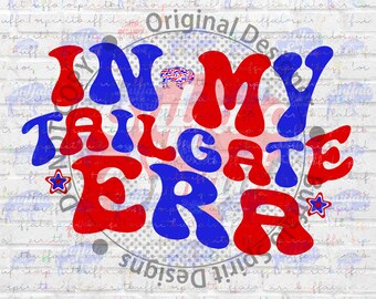 In My Tailgate Era Buffalo SVG PNG | Football Fan Design (Digital Download)