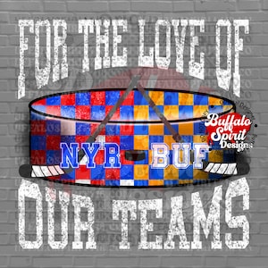 For the Love of Our Teams png bundle, House Divided PNG, Buffalo png, Buffalo Hockey png, Favorite team png, Family Hockey Shirt Png bundle