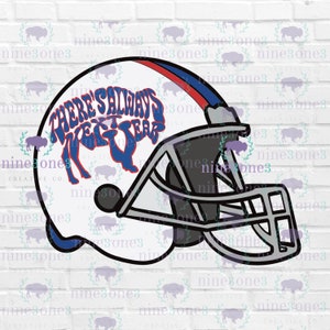 Buffalo PNG, Buffalo Football PNG, There's Always Next Year Helmet, Buffalo shirt png, Gift for Buffalo Sports Fan, Buffalo NY Artwork