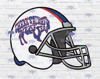 Buffalo PNG, Buffalo Football PNG, There's Always Next Year Helmet, Buffalo shirt png, Gift for Buffalo Sports Fan, Buffalo NY Artwork