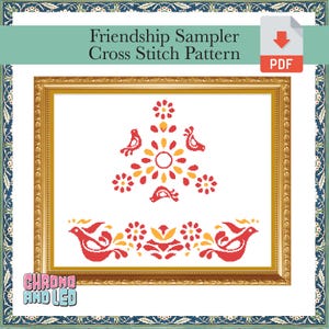 May include: A framed cross-stitch pattern with the text "Friendship Sampler Cross Stitch Pattern" and a PDF download icon. The design features red and yellow birds and floral elements on a white background, within a gold frame.