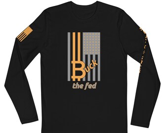 Buck The Fed Long Sleeve Shirt With Sleeve Prints