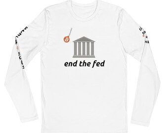End The Fed Long Sleeve Shirt With Sleeve Prints - Bitcoin Merchandise - Stack Sats - Tick Tock Next Block