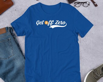 Get Off Zero T-Shirt