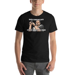 T-Shirt Walter Sobchak - Crypto T-Shirt - Bitcoin T-Shirt