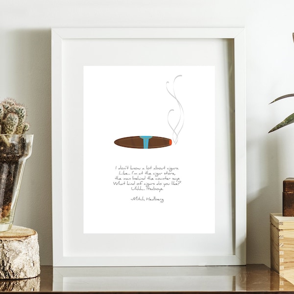 Minimalist Mitch Hedberg What Kind of Cigars do you Like Quote Print