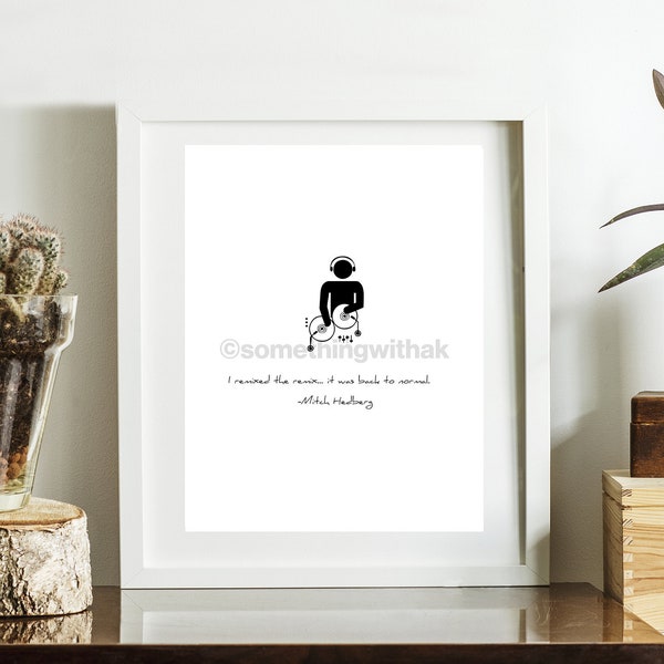 Minimalist Mitch Hedberg Remix the Remix Quote Print