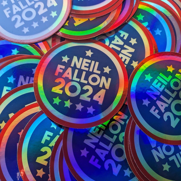 HOLOGRAPHIC Clutch Neil Fallon for President 2024 3" Round Sticker