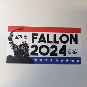 Clutch Neil Fallon for President 2024 Sticker -Election season lowest price