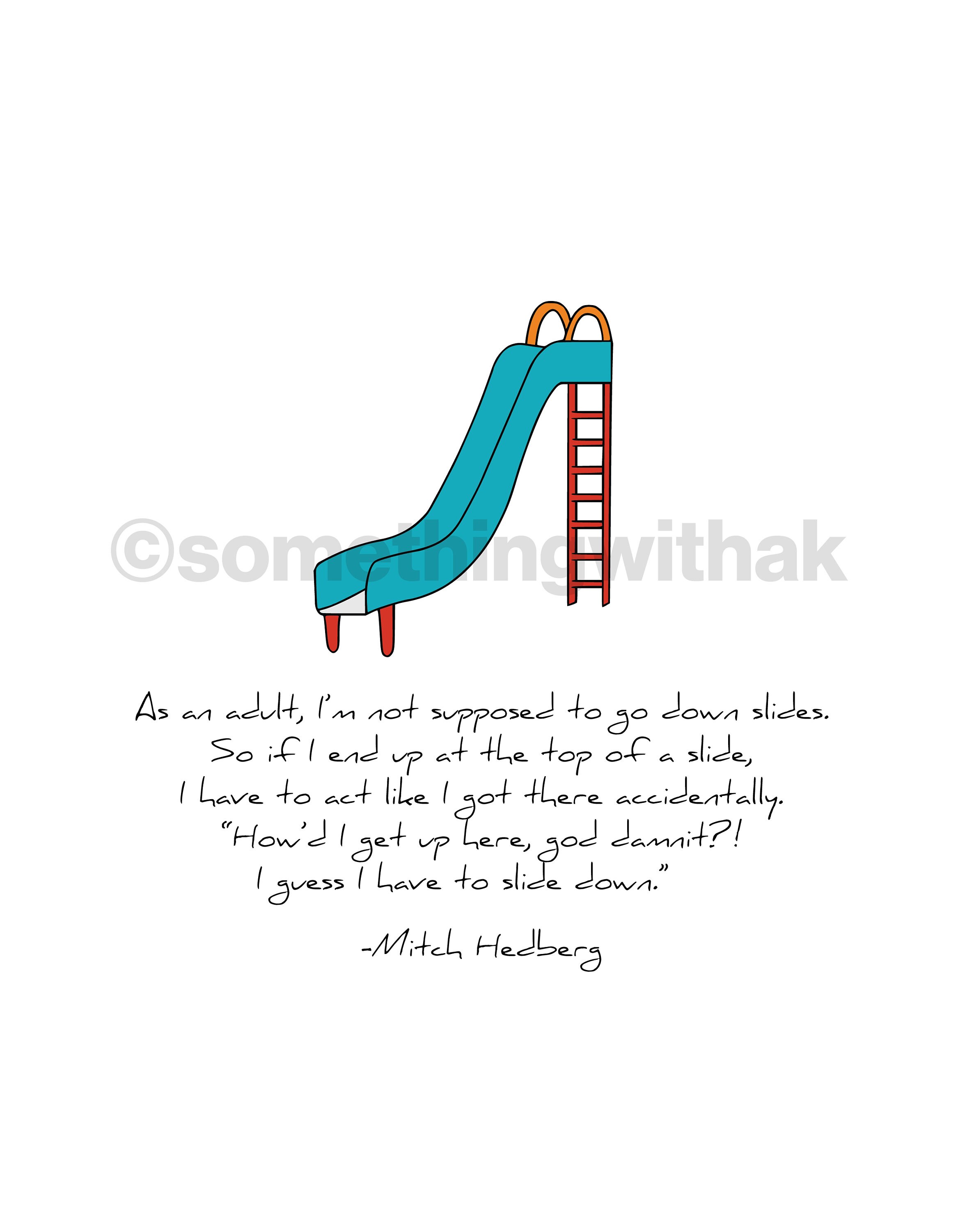 Minimalist Mitch Hedberg Slide Quote Print, image size:2334x3000