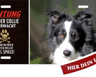 Hundeschild Beispiel: Border Collie Metallschild Türschild Blechschild Warnschild mit eigenem Foto und Text/Spruch