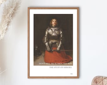 Women are Heroes Joan of Arc Wall Art Print | Female Empowerment Print | Feminist Art | Positive Quote Print | Girl Power | Gift Idea