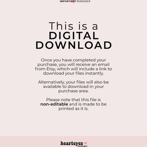 May include: A digital download reminder with the text "This is a DIGITAL DOWNLOAD" in black text on a white background. The text below explains that the purchase is a digital download and will be available immediately. The text also states that the file is non-editable and is made to be printed as it is. The text "hearteyes paper" is at the bottom of the image.