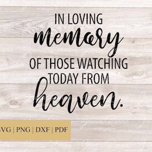 In Loving Memory SVG, Wedding Sign SVG, Memory SVG, Silhouette Cut Files, Cricut Cut Files