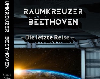 Raumkreuzer Beethoven, Science Fiction Roman, epub, pdf
