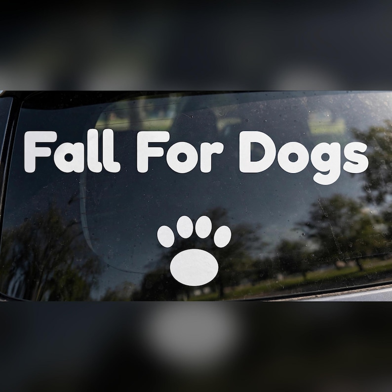 Fall for Dogs Decal, Paw Print Vinyl Sticker, Autumn Dog Gift (outdoor ...