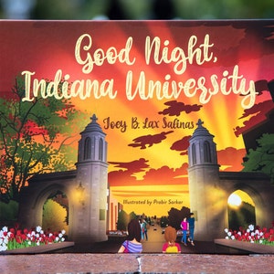Good Night, Indiana University - AUTHOR SIGNED - Hard Cover, 32pp, ISBN 978023067029