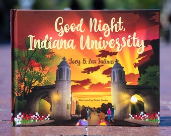 Good Night, Indiana University Book – SIGNED COPY - IU Children’s Bedtime Story – Bloomington Campus – College Alumni Gift