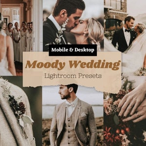 May include: A collage of images showcasing a wedding theme with a moody color palette. The images include a bride and groom kissing, a bride walking down the aisle, a close-up of a wedding ring, and a groom in a suit. The text "Moody Wedding Lightroom Presets" is displayed on a brown background.