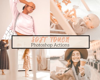 May include: A collage of lifestyle images with a soft, warm aesthetic. The images include a person in a pink shirt, a baby, a woman with flowers and ice cream, and a child. The text "SOFT TOUCH Photoshop Actions" is displayed.
