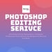 see more listings in the Photoshop Editing section