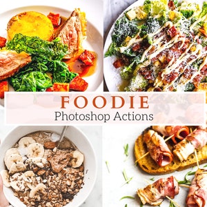 27 Pro Foodie Photoshop Actions - Food Photography | Instagram Food Actions | Restaurant Actions | Travel Actions | Food Business | Blogger