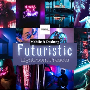 May include: A collage of images showcasing a collection of futuristic Lightroom presets. The images feature neon lights, cityscapes, and people in stylish clothing. The text "Mobile & Desktop Futuristic Lightroom Presets" is displayed in the centre of the collage.