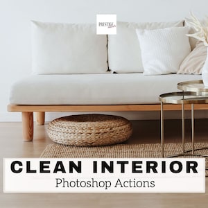30 Pro Clean Interior Photoshop Actions - Home Actions, Interior Actions, House Actions, Clean Actions, Airy Actions, Real Estate Actions