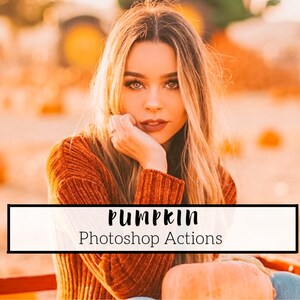 3 Pro Pumpkin Photoshop Actions - October Actions, Fall Actions, Pumpkin Actions, Warm Actions, Rich Actions, Autumn Actions, Moody Actions